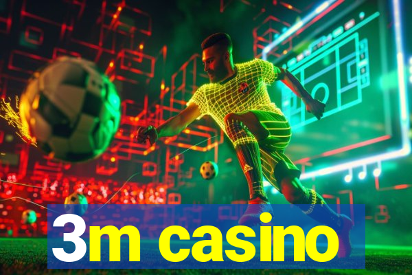 3m casino